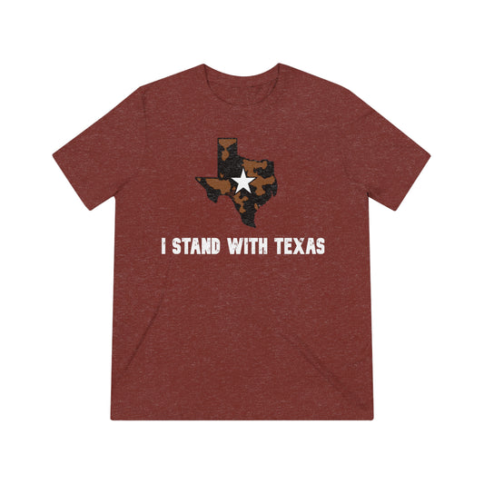 I Stand Lone Star Unisex Triblend Tee