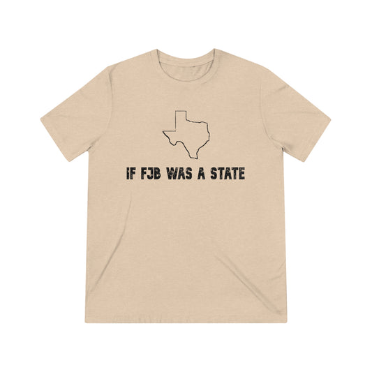 If I Was A State Unisex Triblend Tee